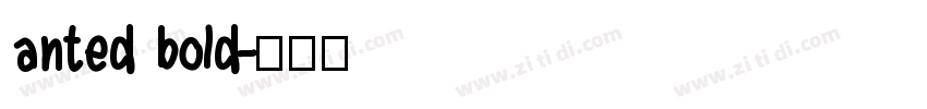 anted bold字体转换